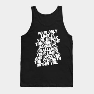 The Strength Within You Tank Top